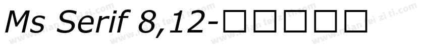 Ms Serif 8,12字体转换